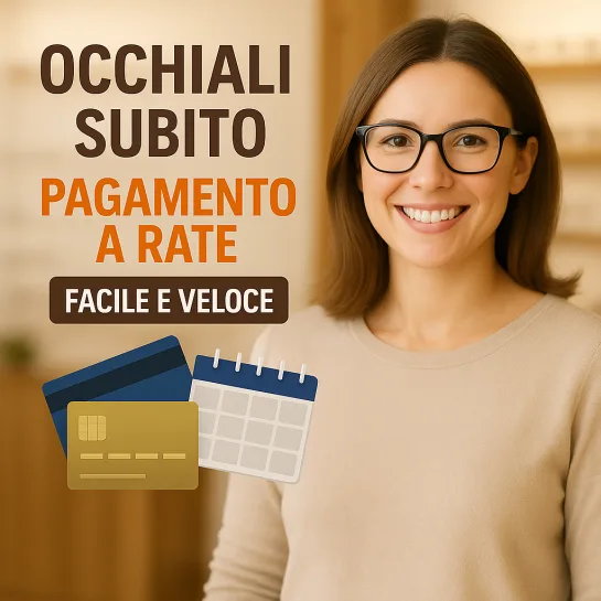 Occhiali con pagamento a rate da Ottica Vita